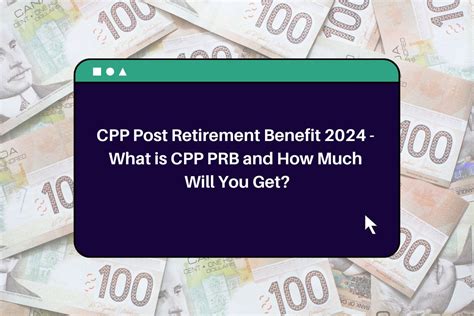 The program started in 2012 and the first PRB payments were made in 2013. . How much is the cpp post retirement benefit